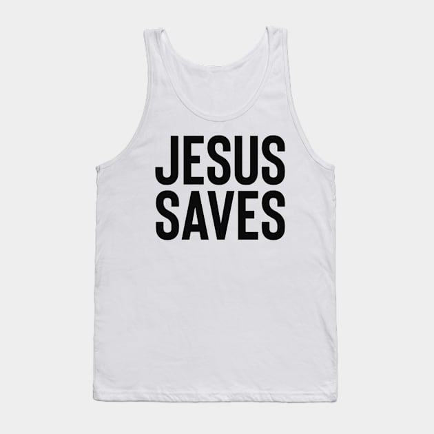 Jesus Saves - Christian Faith Religious Tank Top by GraceFieldPrints